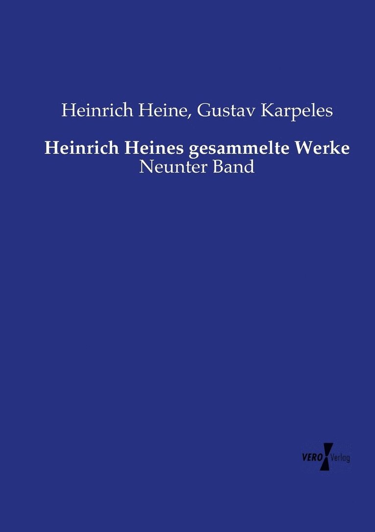 Heinrich Heine, Gustav Karpeles - Heinrich Heines gesammelte Werke, Häftad