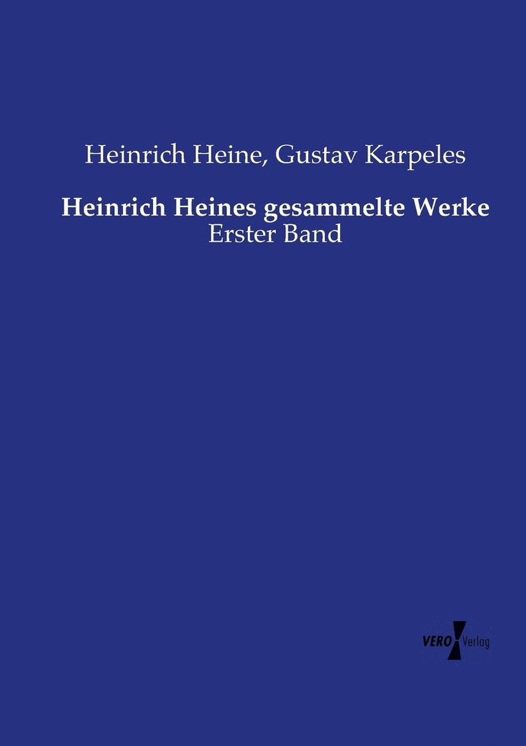 Heinrich Heine, Gustav Karpeles - Heinrich Heines gesammelte Werke, Häftad
