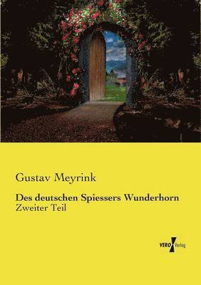 Gustav Meyrink - Des deutschen Spiessers Wunderhorn, Häftad