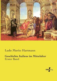 bokomslag Geschichte Italiens im Mittelalter