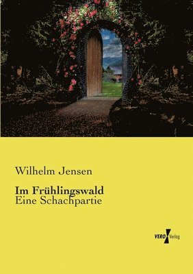 bokomslag Im Frühlingswald: Eine Schachpartie