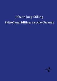 bokomslag Briefe Jung-Stillings an seine Freunde