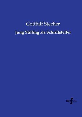 bokomslag Jung Stilling als Schriftsteller