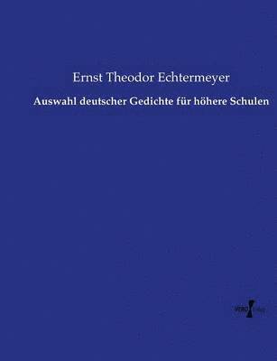 bokomslag Auswahl deutscher Gedichte fr hhere Schulen