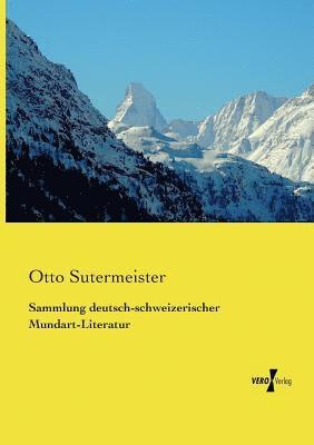 Otto Sutermeister - Sammlung deutsch-schweizerischer Mundart-Literatur, Häftad