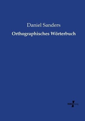 Orthographisches Wrterbuch 1