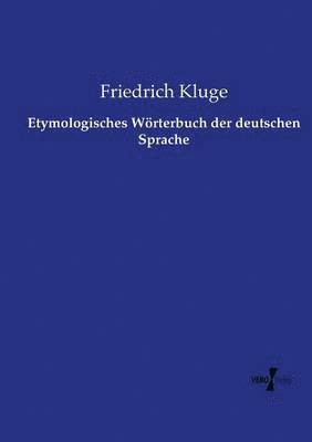 Etymologisches Wörterbuch der deutschen Sprache