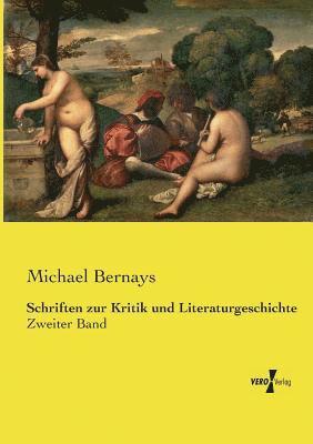 Michael Bernays - Schriften zur Kritik und Literaturgeschichte, Häftad