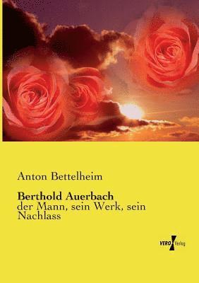 Anton Bettelheim - Berthold Auerbach, Häftad