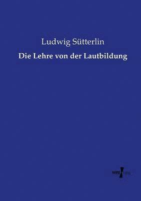 bokomslag Die Lehre von der Lautbildung