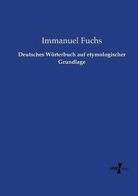 bokomslag Deutsches Wrterbuch auf etymologischer Grundlage