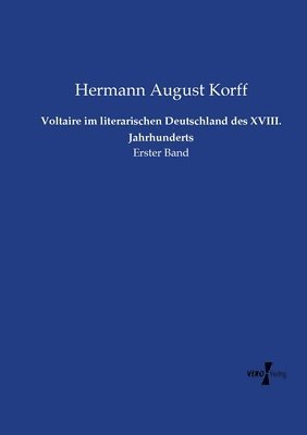 bokomslag Voltaire im literarischen Deutschland des XVIII. Jahrhunderts