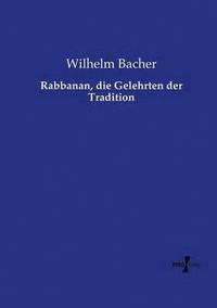 bokomslag Rabbanan, die Gelehrten der Tradition