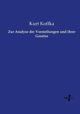 Kurt Koffka - Zur Analyse der Vorstellungen und ihrer Gesetze, Häftad