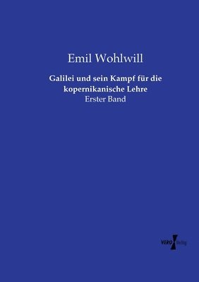 bokomslag Galilei und sein Kampf für die kopernikanische Lehre