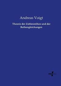 bokomslag Theorie der Zahlenreihen und der Reihengleichungen