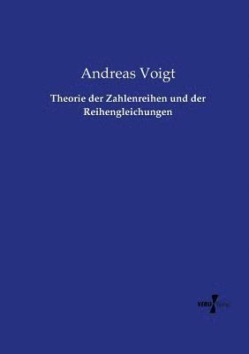 bokomslag Theorie der Zahlenreihen und der Reihengleichungen