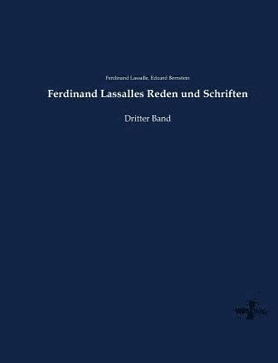 Ferdinand Lassalles Reden und Schriften 1