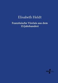 bokomslag Franzsische Virelais aus dem 15.Jahrhundert