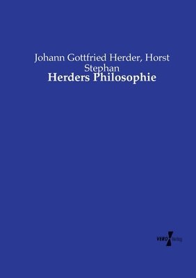 Johann Gottfried Herder, Horst Stephan - Herders Philosophie, Häftad