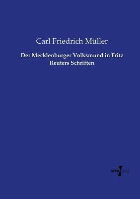 Der Mecklenburger Volksmund in Fritz Reuters Schriften 1