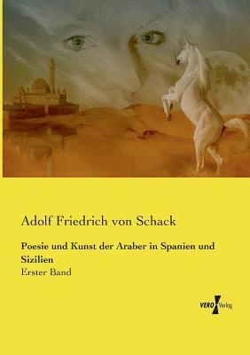 Poesie und Kunst der Araber in Spanien und Sizilien 1