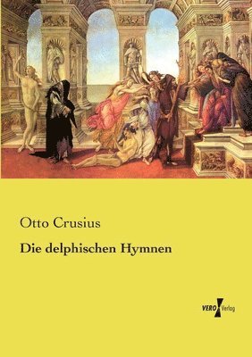 Die delphischen Hymnen 1