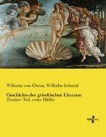 Wilhelm Von Christ, Wilhelm Schmid - Geschichte der griechischen Literatur, Häftad