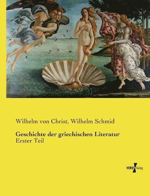 Geschichte der griechischen Literatur 1