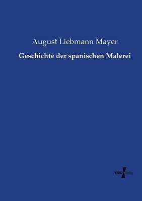 bokomslag Geschichte der spanischen Malerei