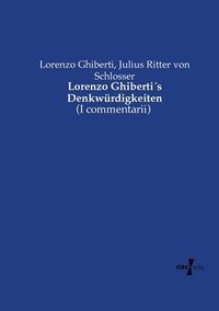 bokomslag Lorenzo Ghibertis Denkwrdigkeiten