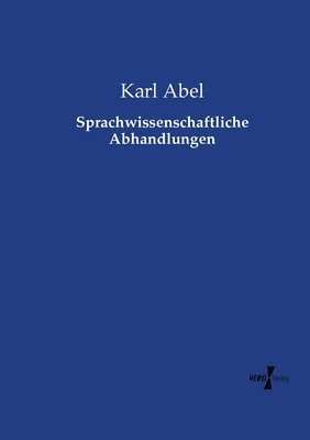 Karl Abel - Sprachwissenschaftliche Abhandlungen, Häftad