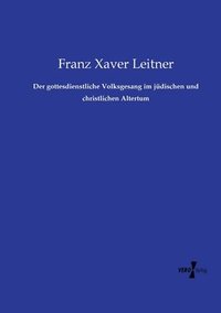 bokomslag Der gottesdienstliche Volksgesang im jüdischen und christlichen Altertum