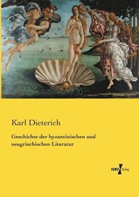 bokomslag Geschichte der byzantinischen und neugriechischen Literatur