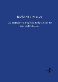 bokomslag Das Problem vom Ursprung der Sprache in der neueren Psychologie