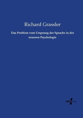 Das Problem vom Ursprung der Sprache in der neueren Psychologie 1