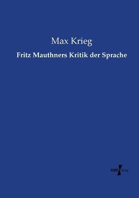 bokomslag Fritz Mauthners Kritik der Sprache