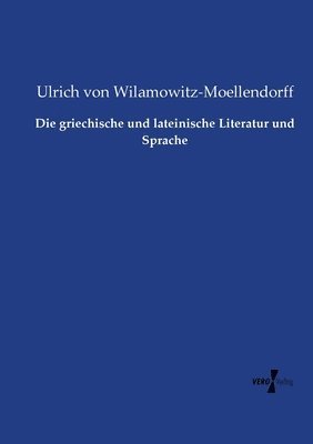 bokomslag griechische und lateinische Literatur und Sprache