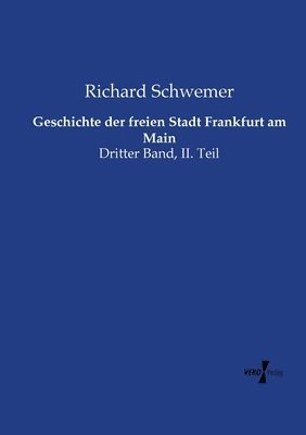 Geschichte der freien Stadt Frankfurt am Main