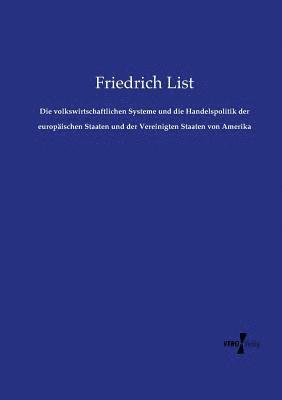 bokomslag Die volkswirtschaftlichen Systeme und die Handelspolitik der europaischen Staaten und der Vereinigten Staaten von Amerika