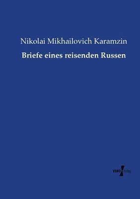 bokomslag Briefe eines reisenden Russen