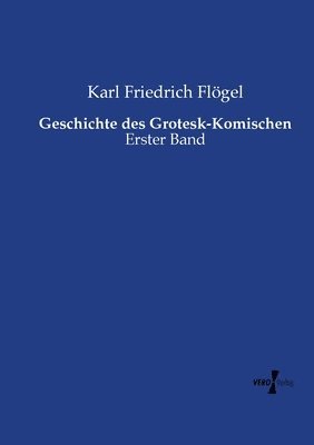 bokomslag Geschichte des Grotesk-Komischen