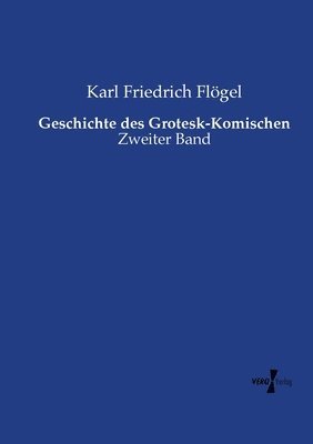 bokomslag Geschichte des Grotesk-Komischen