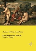 August Wilhelm Ambros - Geschichte der Musik, Häftad