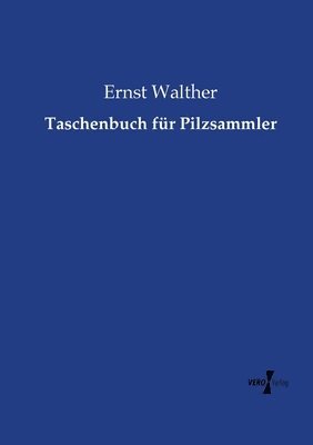 Taschenbuch fur Pilzsammler 1