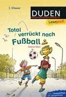 bokomslag Leseprofi - Total verrückt nach Fußball, 1. Klasse