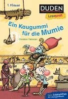 Christian Tielmann - Duden Leseprofi - Ein Kaugummi für die Mumie, 1. Klasse, Inbunden