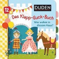 bokomslag Duden 12+: Das Klapp-Guck-Buch: Wer wohnt in diesem Haus?