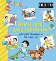 bokomslag Duden 24+: Guck mal, was ich kann! Allererste Geschichten für jeden Tag