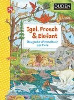bokomslag Duden 24+: Igel, Frosch & Elefant: Das große Wimmelbuch der Tiere
